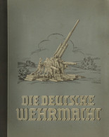 Sammelbild-Album Die Deutsche Wehrmacht Hrsg. Vom Cigaretten-Bilderdienst Dresden 1936 Komplett 270 Bilder II - Oorlog 1939-45