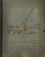 Sammelbild-Album Die Deutsche Wehrmacht Hrsg. Vom Cigaretten-Bilderdienst Dresden 1936 Komplett 270 Bilder II (fleckig) - Guerra 1939-45