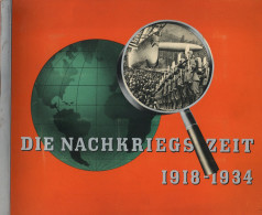 Sammelbild-Album Die Nachkriegszeit 1918-1934 Hrsg. Von Eckstein-Halpaus Waldorf-Astoria U. Haus Neuerburg Komplett 252  - Oorlog 1939-45