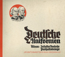 Sammelbild-Album Deutsche Uniformen Album Zeitalter Deutsche Freiheitskriege Von Sturm Zigaretten Dresden 1932, Komplett - War 1939-45