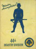 Buch WK II Combat History 44th Infantry Division 1944-1945 Von Capt. Bishop, David 1946, Verlag The Division Atlanta, 33 - Guerra 1939-45