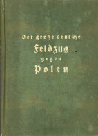 Buch WK II Der Grosse Deutsche Feldzug Gegen Polen Von Prof. Hoffmann, Heinrich 1939, Verlag Göth Und Sohn Wien, 343 S.  - Guerra 1939-45