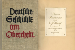 Buch WK II Deutsche Geschichte Am Oberrhein Von Rapp, Alfred 1937, Führer-Verlag Karlsruhe, Mit Original-Unterschrift Zu - Guerra 1939-45
