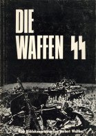 Buch WK II Die Waffen-SS Eine Bilddokumentation Von Walther, Herbert 1970, Verlag Ahnert Echzell, 240 S. II - Guerra 1939-45