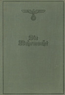 Buch WK II Die Wehrmacht Hrsg. Vom Oberkommando Der Wehrmacht 1940 Verlag Die Wehrmacht Berlin 320 S. Viele Abb. II - Guerra 1939-45