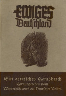 Buch WK II Ewiges Deutschland Ein Deutsches Hausbuch Weihnachtsausgabe Des WHW 1939 Verlag Georg Westermann Berlin 350 S - Oorlog 1939-45