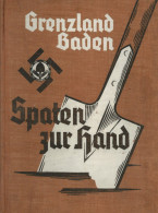 Buch WK II Grenzland Baden Saten Zur Hand 7. Auflage 1939 Buchdruckerei Müller Karlsruhe 340 S. Sehr Viele Abb. II (Einb - War 1939-45