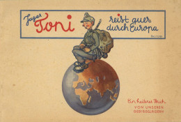 Buch WK II Jager Toni Reist Quer Durch Europa Von Pasterk Und Mahnert 1941, NS-Gauverlag Innsbruck, über 30 S. II - Guerre 1939-45