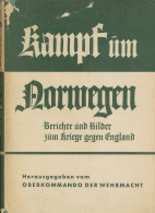 Buch WK II Kampf Um Norwegen Berichte Und Bilder Vom Kriege Gegen England Vom Oberkommando Der Wehrmacht 1940, Zeitgesch - War 1939-45