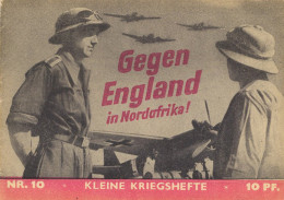 Buch WK II Kleines Kriegsheft Gegen England In Nordafrika Nr. 10, Zentralverlag Der NSDAP Eher Berlin, 32 S. II - Guerre 1939-45