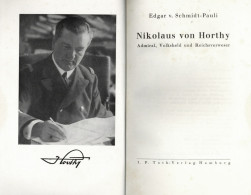 Buch WK II Nikolaus Von Horthy Admiral, Volksheld Und Reichsverweser Von Schmidt-Pauli, Edgar 1942, Verlag Toth Hamburg, - Guerre 1939-45