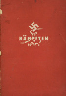 Buch WK II So Kämpfen Wir Schilderungen Aus Der Kampfzeit Der NSDAP Im Gau Hessen-Nassau 1941 NS.-Verlagsgesellschaft M. - Guerre 1939-45