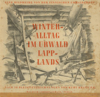 Buch WK II Winter-Alltag Im Urwald Lapplands, Eine Bilderreihe Mit 38 Bleistiftzeichnungen Von Kranz, Kurt 1944, Verlag  - Guerra 1939-45