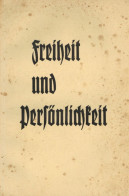 Buch WK II Freiheit Und Persönlichkeit Reden Und Vorträge Anl. Der Tagung Der Gau- Und Kreisschulungsleiter Der NSDAP Vo - Guerra 1939-45