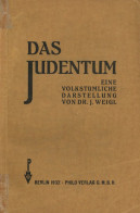 Judaika Buch Das Judentum Eine Volkstümliche Darstellung Von Dr. Weigl, J. 1932, Philo-Verlag Berlin, 321 S. II (Gebrauc - Giudaismo