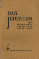 Judaika Buch Das Judentum Eine Volkstümliche Darstellung Von Dr. Weigl, J. 1932, Philo-Verlag Berlin, 321 S. II (Gebrauc - Judaika