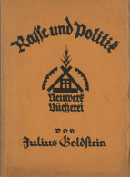 Judaika Buch Rasse Und Politik Von Prof. Goldstein, Julius 1921, Neuwerk-Verlag Schlüchtern, 157 S. II Judaisme - Judaisme
