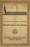 Judaika Heft Antisemitismus Eine Unparteiische Prüfung Des Problems Von Oppeln-Bronikowski, Friedrich 1920, Deutsche Ver - Judaísmo