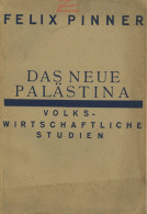 Judaika Heft Das Neue Palästina Von Pinner, Felix 1926, Verlag Mosse Berlin, 82 S. II (Gebrauchsspuren) Judaisme - Judaísmo