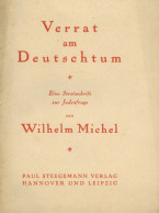 Judaika Heft Verrat Am Deutschtum Eine Streitschrift Zur Judenfrage Von Michel, Wilhelm 1922, Verlag Steegemann Hannover - Giudaismo