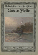 Schiff Buch Unsere Flotte Von Hersfeld, E., Verlag Velhagen Und Klasing, 38 S. II Bateaux Bateaux - Guerre 1914-18