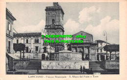 R504223 Lanciano. Palazzo Municipale. S. Maria Del Ponte E Torre. V. Javicoli. A - Mondo