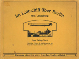 Buch Zeppelin Im Luftschiff über Berlin Und Umgebung Von Eckener, Grüttel Und Kühn 1914, Verlag Eyb Stuttgart, 55 S. II  - Dirigeables