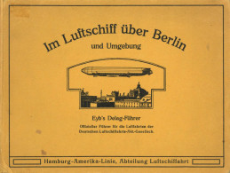 Buch Zeppelin Im Luftschiff über Berlin Und Umgebung Von Eckener, Grüttel Und Kühn 1914, Verlag Eyb Stuttgart, 55 S. II  - Dirigibili