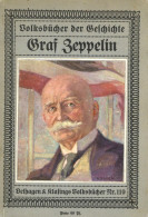 Buch Zeppelin Buch Graf Zeppelin Von Freiherr Von Rummel, Walter Ca. 1920, Verlag Velhagen Und Klasing Bielefeld, 32 Abb - Zeppeline