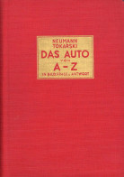 Auto Buch Das Auto Von A-Z In Bild, Frage Und Antwort Von Neumann, F. Und Tokarski, G.1932, 380 Bilder Und 9 Tafeln Auf  - Sonstige & Ohne Zuordnung
