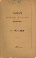 Eisenbahn Buch Memoire Du Departement Federal Des Chemins De Fer Sur La Construction Du Chemin De Fer Du St. Gothard, Ve - Eisenbahnen