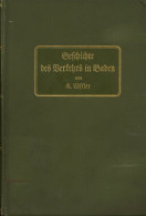 Verkehr Buch Geschichte Des Verkehrs In Baden Von Der Römerzeit Bis 1872 Von Löffler, R. 1910, Verlags-Nr. 513, 588 S. I - Otros & Sin Clasificación