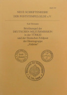 Deutsche Post Türkei Literatur Briefstempel Der Deutschen Militärmission... Und Der Deutschen Feldpost Der Heeresgruppe  - Ehemalige Dt. Kolonien