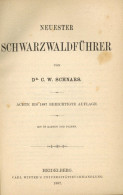 Schwarzwald Buch Neuester Schwarzwaldführer Von Dr. Schnars, C.W. 1887, Universitätsbuchhandlung Heidelberg, Mit 10 Kart - Ehemalige Dt. Kolonien