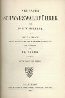 Schwarzwald Buch Neuester Schwarzwaldführer Von Dr. Schnars, C.W. 1897, Universitätsbuchhandlung Heidelberg, Mit 14 Kart - Ehemalige Dt. Kolonien