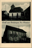 BECHLINGEN,Kr.Wetzlar (6334) - Kirche Schule I - Autres & Non Classés
