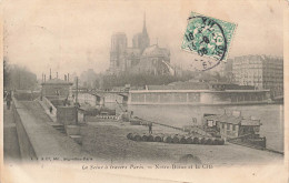 FRANCE - La Seine à Travers Paris - Notre Dame Et La Cité - Animé - Le Pont - Vue D'ensemble - Carte Postale Ancienne - Notre Dame De Paris