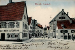 NAGOLD (7270) - Gasthaus Zur Köhlerei Marktstrasse I-II - Autres & Non Classés