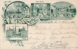 Freiburg Im Breisgau (7800) Gruss Aus Der Alten Burse Weinstube Kaiserstrasse Eisenbahnstrasse 1898 I-II Montagnes - Freiburg I. Br.