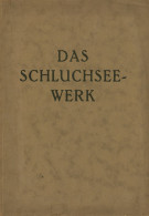 Schluchsee (7826) Baubeschreibung Das Schluchsee-Werk Vom Planfertiger Henninger Karlsruhe Mai 1926, Lageplan Und Schnit - Other & Unclassified