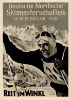 Reit Im Winkl (8216) Winter-Karte Deutsche Nordische Skimeisterschaft 17. Bis 19. Februar 1950 Sonderstempel Sign. Hierl - Sonstige & Ohne Zuordnung
