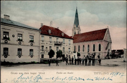 Tittling (8391) Marktplatz 1907 I- - Sonstige & Ohne Zuordnung