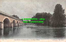 R504936 Environs D Orleans. Le Pont D Olivet. ND. Phot - World