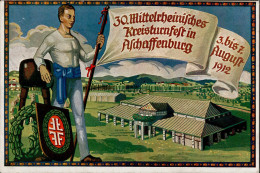 Aschaffenburg (8750) 30. Mittelrheinisches Kreisturnfest 3. Bis 7. August 1912 I- (Marke Entfernt) - Autres & Non Classés