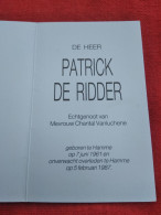 Doodsprentje Patrick De Ridder / Hamme 7/6/1961 - 5/2/1987 ( Chantal Vanluchene ) - Religion & Esotérisme