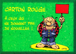 Humour -  CARTON ROUGE  A Ceux Qui Ne Donnent Pas De Nouvelles - Illustrateur Gotlib - Humor