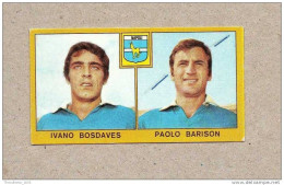 CALCIATORI - CALCIO - Figurine Panini 1969-1970 # NAPOLI (I. BOSDAVES-P. BARISON) - Italienische Ausgabe