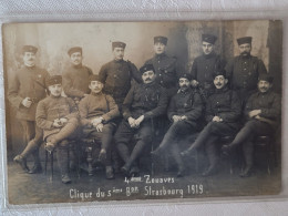 Strasbourg , Carte Photo 4 Ieme Zouaves 1919 - Strasbourg