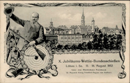 Löbau (o-8700) X. Jubiläums-Wettin-Bundesschießen 11. Bis 16. August 1912 I - Altri & Non Classificati