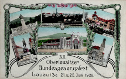 Löbau (o-8700) XII. Oberlausitzer Bundesgesangsfest 1908 I- (Marke Entfernt) - Autres & Non Classés